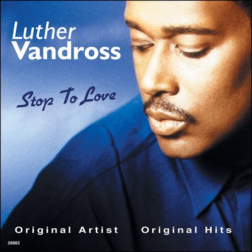 Luther Vandross/Stop To Love